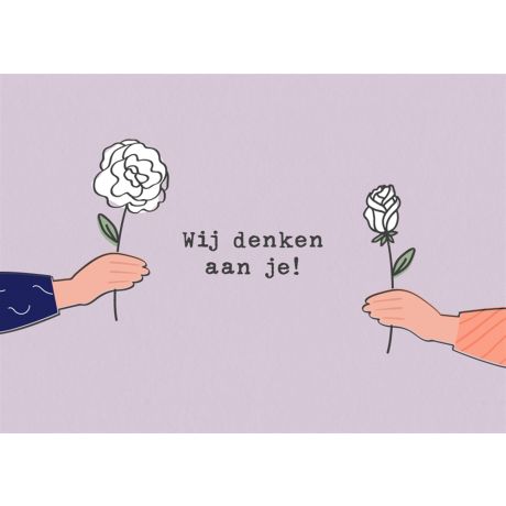 Bloemen wenskaart wij denken aan jij